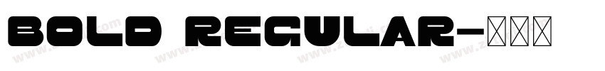 Bold Regular字体转换